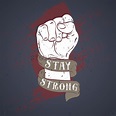 Stay strong typography design Vector Image - 1957861 | StockUnlimited