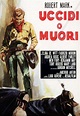 Uccidi o muori (AKA Kill or Die) (1966) - FilmAffinity