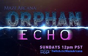 Maze Arcana: Orphan Echo (2016)