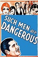 Such Men Are Dangerous (película 1930) - Tráiler. resumen, reparto y ...