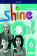 Shine On! 6 : Workbook (P)
