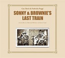 Guy Davis & Fabrizio Poggi - Sonny & Brownie's Last Train - Bluebird ...