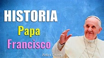 Historia y Biografía Completa del Papa Francisco – Obra y milagros ...