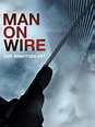 Prime Video: Man on Wire - Der Drahtseilakt (OmU)