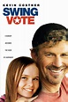 Swing Vote - Rotten Tomatoes