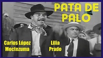 Película "PATA DE PALO" 1950 Carlos López Moctezuma, Lilia Prado ...