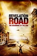 Revelation Road: The Beginning of the End (2013) - FilmAffinity