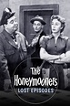 The Honeymooners: Lost Episodes - Rotten Tomatoes