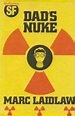 Dad's Nuke by Marc Laidlaw