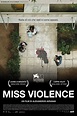 Miss Violence (2013) - Posters — The Movie Database (TMDb)