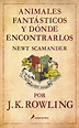 Reseña Animales fantásticos y dónde encontrarlos [J. K. Rowling bajo el ...