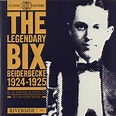 Bix Beiderbecke The Legendary Bix Beiderbecke 1924-1925 UK vinyl LP ...