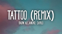 Rauw Alejandro, Camilo - Tattoo Remix (Letra/Lyrics) - YouTube