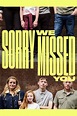 Sorry We Missed You (2019) - Posters — The Movie Database (TMDb)