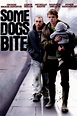 Some Dogs Bite | Rotten Tomatoes