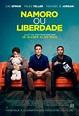 Namoro ou Liberdade - Filme 2014 - AdoroCinema