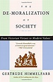 The De-moralization Of Society: From Victorian Virtues to Modern Values ...