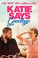 Katie Says Goodbye (2016) par Wayne Roberts