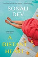A Distant Heart by Sonali Dev