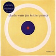 Charlie Watts Jim Keltner Project – Charlie Watts Jim Keltner Project ...