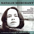 Album Art Exchange - The House Carpenter's Daughter by Natalie Merchant ...