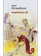 Amphitryon 38 - Poche - Jean Giraudoux - Achat Livre | fnac