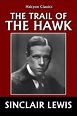 The Trail of the Hawk by Sinclair Lewis by Sinclair Lewis | eBook ...