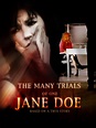 The Many Trials of One Jane Doe | Rotten Tomatoes