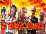 My Redneck Neighbor - FilmFreeway