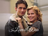 In Love and War (2001) - Rotten Tomatoes