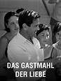 Amazon.de: Das Gastmahl der Liebe ansehen | Prime Video