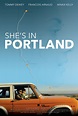 She’s in Portland - Film 2020 - AlloCiné