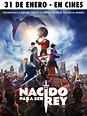 Estreno en Guatemala de la película: Nacido para ser Rey | Enero 2019 ...