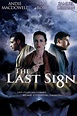 The Last Sign (2005) - Posters — The Movie Database (TMDB)