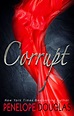 COVER AND SYNOPSIS REVEAL: CORRUPT by PENELOPE DOUGLAS