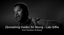 Something Inside So Strong - Labi Siffre (With Lyrics Below) - YouTube