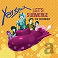 Let's Submerge: The Anthology: X-RAY SPEX: Amazon.ca: Music