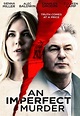 An Imperfect Murder Streaming in UK 2017 Movie