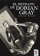 BiblioFía: RESEÑA // El Retrato de Dorian Gray // Oscar Wilde