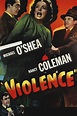 Violence (1947) - Posters — The Movie Database (TMDB)