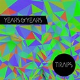 Years & Years - Traps - EP Lyrics and Tracklist | Genius