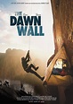 Dawn Wall, The (2017)? - Whats After The Credits? | The Definitive ...