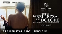TUTTA LA BELLEZZA E IL DOLORE | Trailer Italiano Ufficiale HD - YouTube