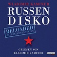 Russendisko Reloaded (Hörbuch), Wladimir Kaminer