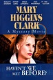 Ähnliche Filme wie Mary Higgins Clark - Haben wir uns nicht schon mal ...