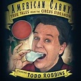 American Carny: True Tales From the Circus Sideshow - Rotten Tomatoes