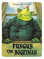 Fungus the Bogeyman by Raymond Briggs, Paperback, 9780141342696 | Buy ...