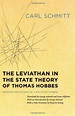 Carl Schmitt - The Leviathan in the State Theory of Thomas Hobbes by ...