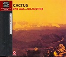Plain and Fancy: Cactus - One Way...Or Another (1971 us, solid hard ...