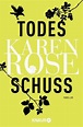 Todesschuss von Karen Rose bei LovelyBooks (Krimi und Thriller)